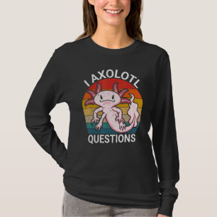 Camiseta I Axolotl Perguntas Kids Trô Axolotl