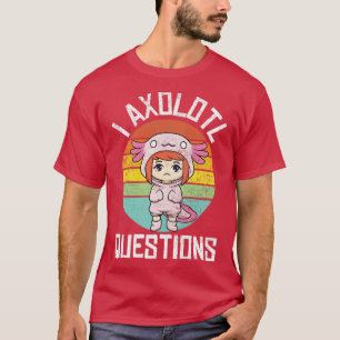 Camiseta I Axolotl Perguntas Retro Vintage Incomodado Axolo