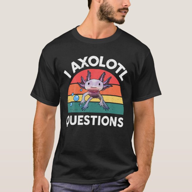 Camiseta I Axolotl questiona mulheres mulheres bonitas Axol (Frente)