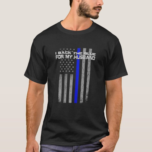 Camiseta I Back The Blue For My Husband Police Wife (Frente)