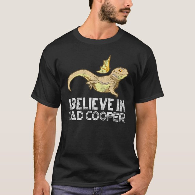 Camiseta I Believe In Tad Cooper Tad Cooper Fan (Frente)