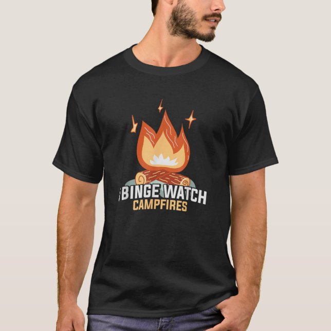 Camiseta I Binge Watch Campfire Engraçado acampamento (Frente)