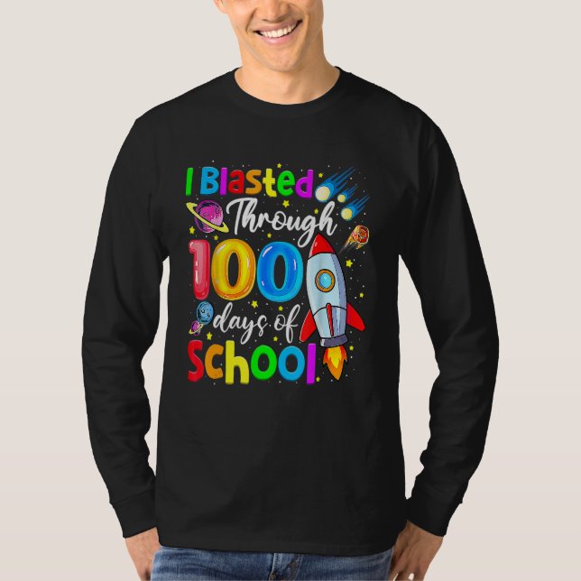Camiseta I Blasted Through 100 Days Of School 100th Day Tea (Frente)