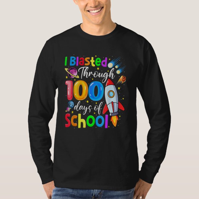 Camiseta I Blasted Through 100 Days Of School 100th Day Tea (Frente)