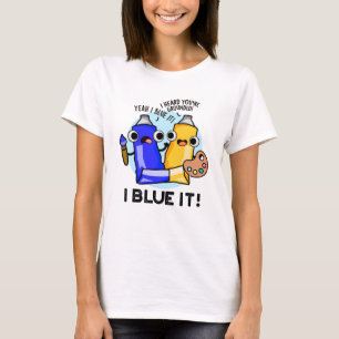 Camiseta I Blue It Engraçado Artista Paint Pun
