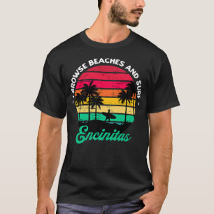 Camiseta I Browse Beaches and Surf Encinitas Surfing Califo