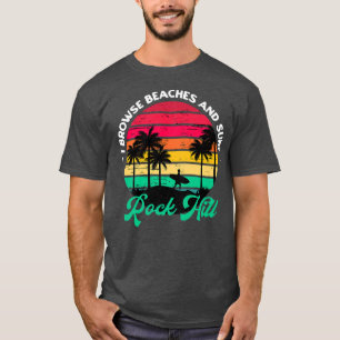 Camiseta I Browse Beaches and Surf Rock Hill Surfing South