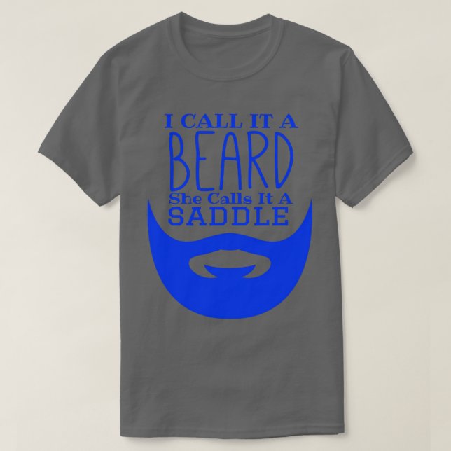 Camiseta I Call It A Beard She Calls It A Saddle Funny Bear (Frente do Design)