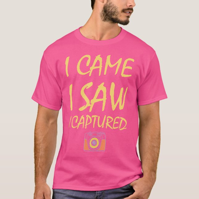 Camiseta I Came I Saw I Captured  Funny Photography (Frente)