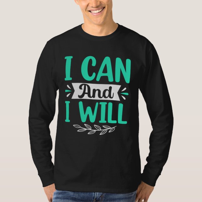 Camiseta I Can And I Will (Frente)