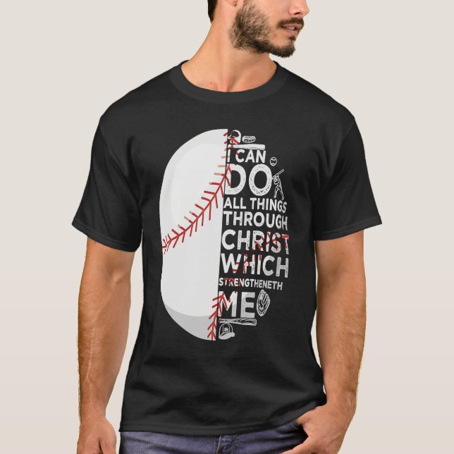 Camiseta I Can Do All Christ Strengthens Me Baseball Christ (Frente)