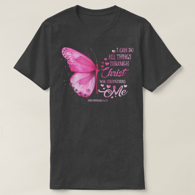Camiseta I Can Do All Things Through Christ Butterfly Breas (Frente do Design)