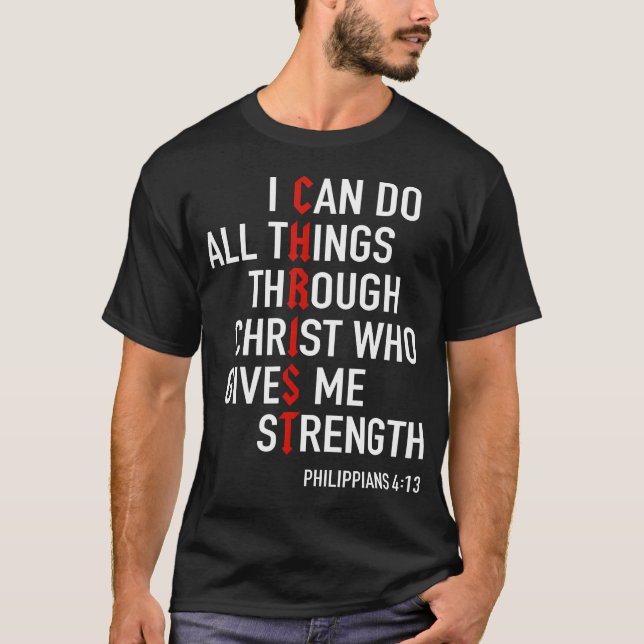 Camiseta I Can Do All Things Through Christ God Christian B (Frente)