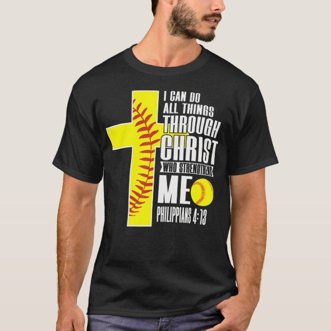 Camiseta I Can Do All Things Through Christ Softball Christ (Frente)