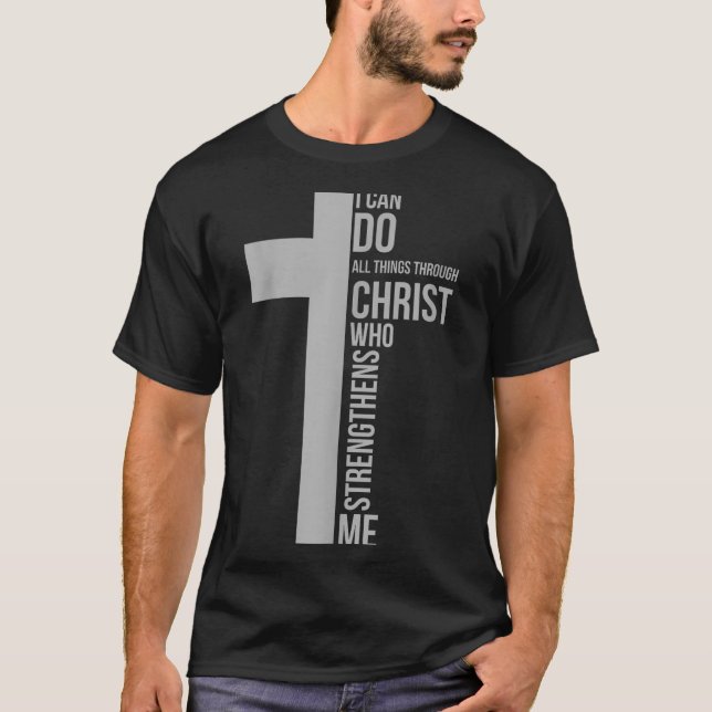 Camiseta I Can Do All Things Through Christ Who Strengthens (Frente)