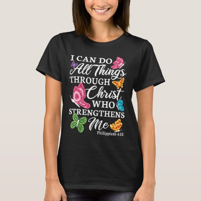 Camiseta I Can Do All Things Through Christ Who Strengthens (Frente)