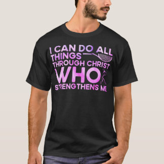 Camiseta I Can Do All Things Through Christ Who Strengthens