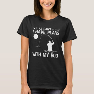 Camiseta I Can I Have Plans With My Rod Night Fishing