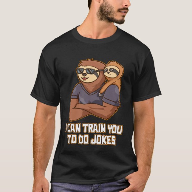 Camiseta I Can Train You To Do Jokes Pun Dad Gag Daddy (Frente)