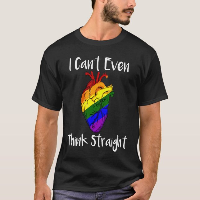 Camiseta I Cant Even Think Straight LGBT Pride Gay Lesbian  (Frente)