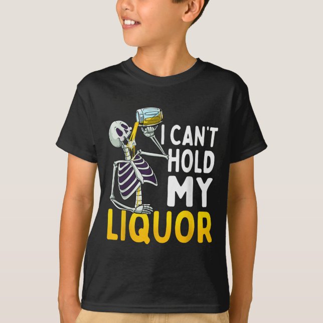 Camiseta I Cant Hold My Liquor Funny Halloween Skeleton Dri (Frente)