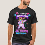 Camiseta I Cant Keep Calm Its My Best Friend Birthday Unico<br><div class="desc">I Cant Keep Calm Its My Best Friend Birthday Unicorn Dab Premium</div>