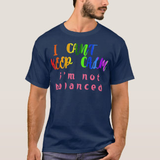 Camiseta i canx27t mantém calma ix27m não balanceado Citaçã
