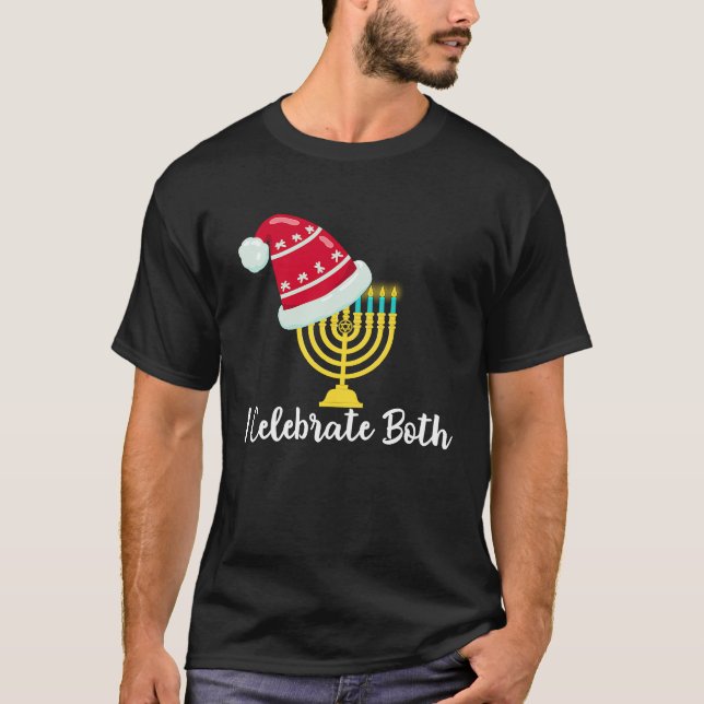 Camiseta I Celebrate Both Christmas Hanukkah Chanukah Jewis (Frente)