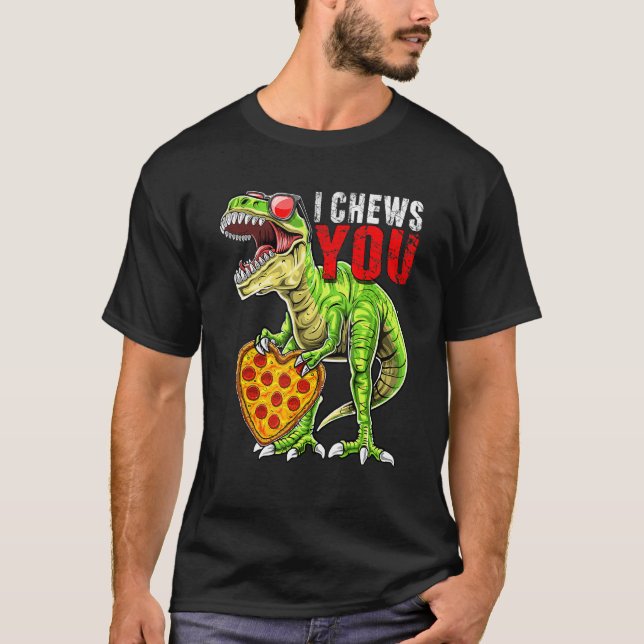 Camiseta I Chews You T Rex Dinosaur Pizza Valentine's Day H (Frente)