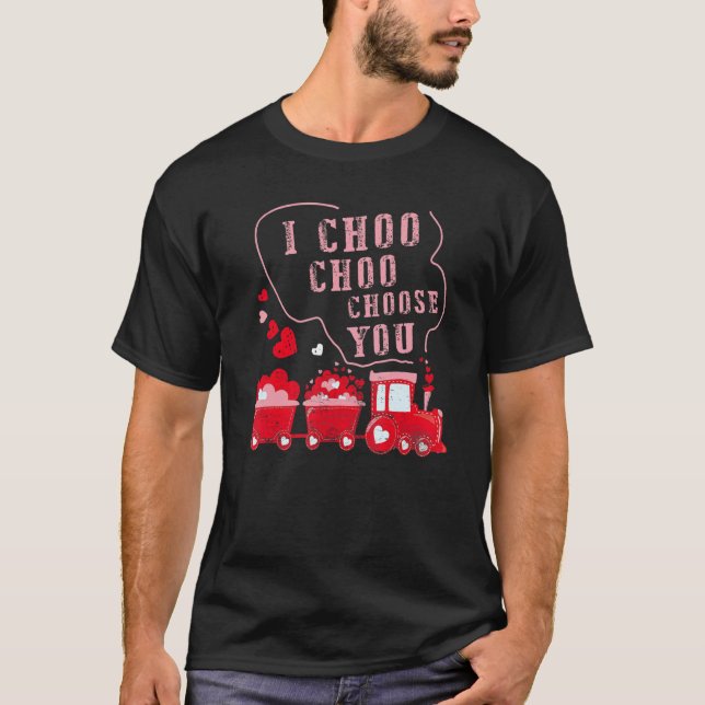 Camiseta I Choo Choo Choose You Valentines Day Train Hearts (Frente)