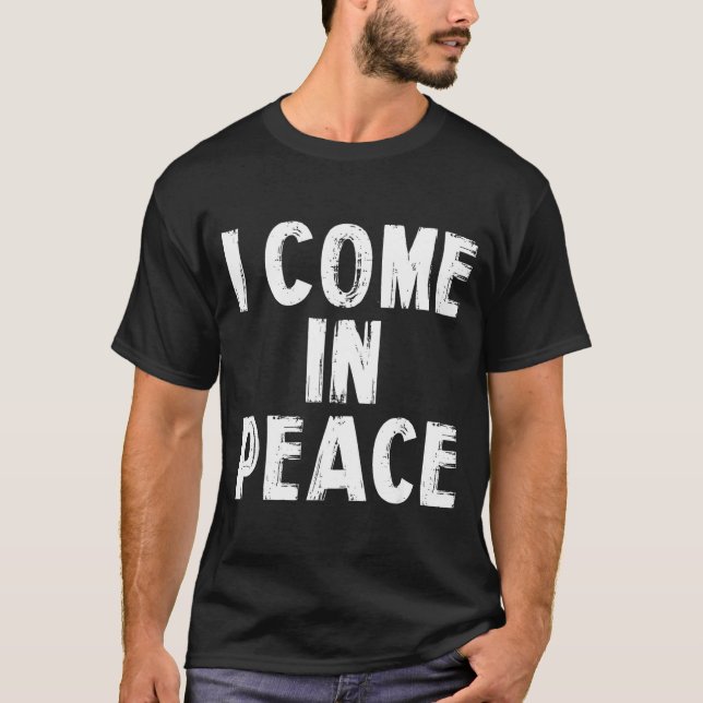 Camiseta I Come In Peace I'm Peace Funny Couple Valentine M (Frente)