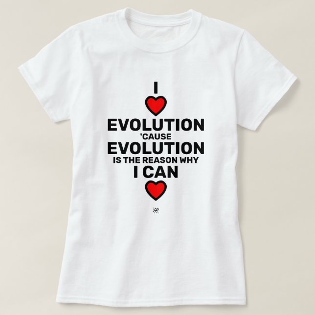 Camiseta I coração evolução T-Shirt (Frente do Design)