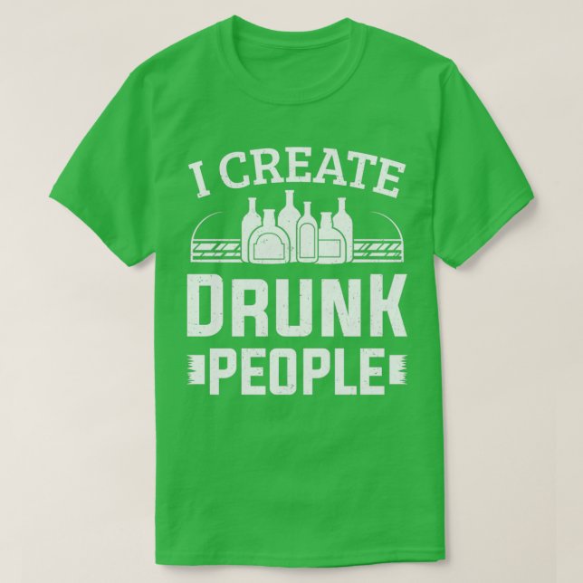 Camiseta I Create Drunk People Bartender Barman Bartending (Frente do Design)