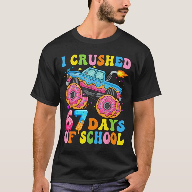 Camiseta I Crush 67 Days Of School Monster Truck Funny 67 B (Frente)