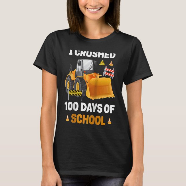 Camiseta I Crushed 100 Days Of School Construction Excavato (Frente)