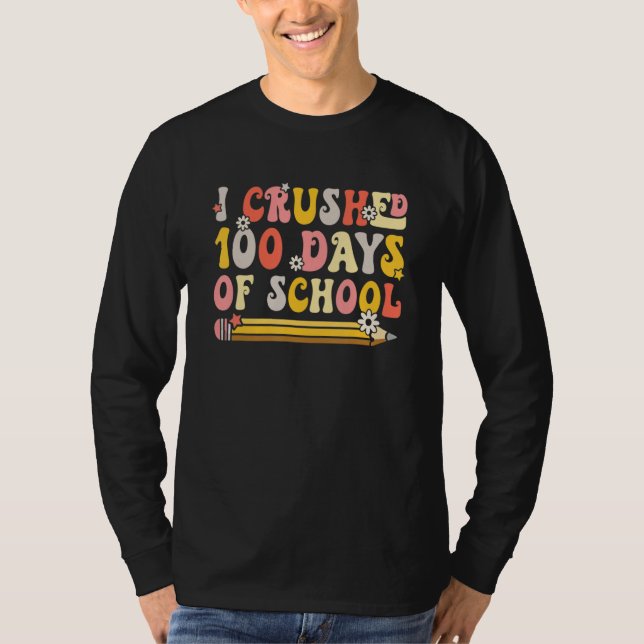 Camiseta I Crushed 100 Days Of School Smarter Brighter Groo (Frente)