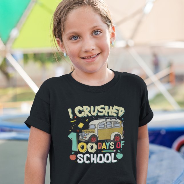 Camiseta I Crushed 100 Days Of the School Funny Student (Criador carregado)