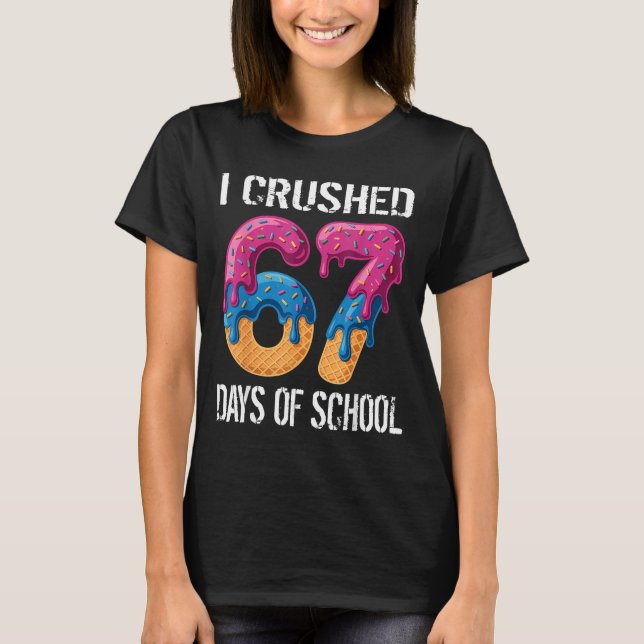 Camiseta I Crushed 67 Days Of School Boys Ice Cream Drip Ae (Frente)
