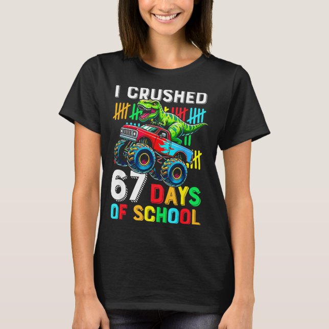 Camiseta I Crushed 67 Days Of School Funny Six Seven Meme B (Frente)
