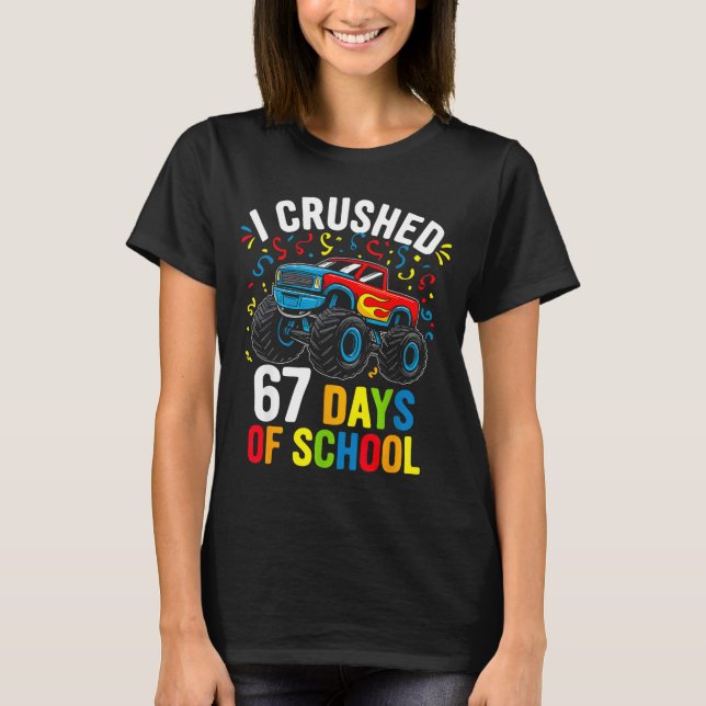 Camiseta I Crushed 67 Days Of School Funny Six Seven Meme B (Frente)