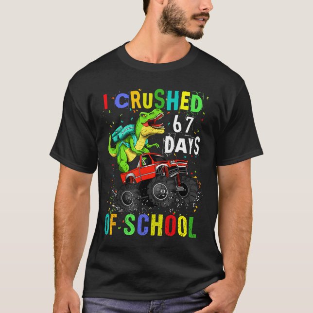 Camiseta I Crushed 67 Days Of School Funny Six Seven Meme B (Frente)