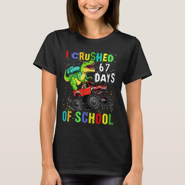 Camiseta I Crushed 67 Days Of School Funny Six Seven Meme B (Frente)