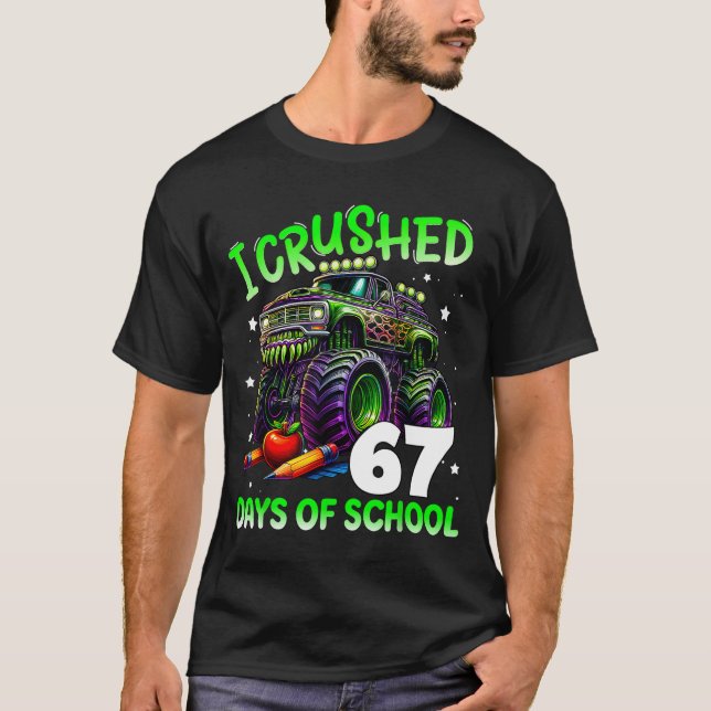 Camiseta I Crushed 67 Days Of School Teachers Monster Truck (Frente)