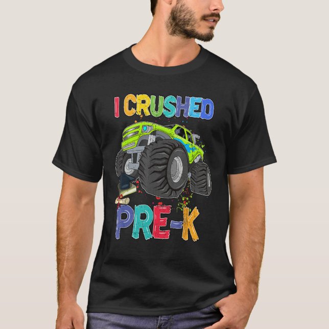 Camiseta I Crushed Pre K Monster Truck Graduate Preschool G (Frente)