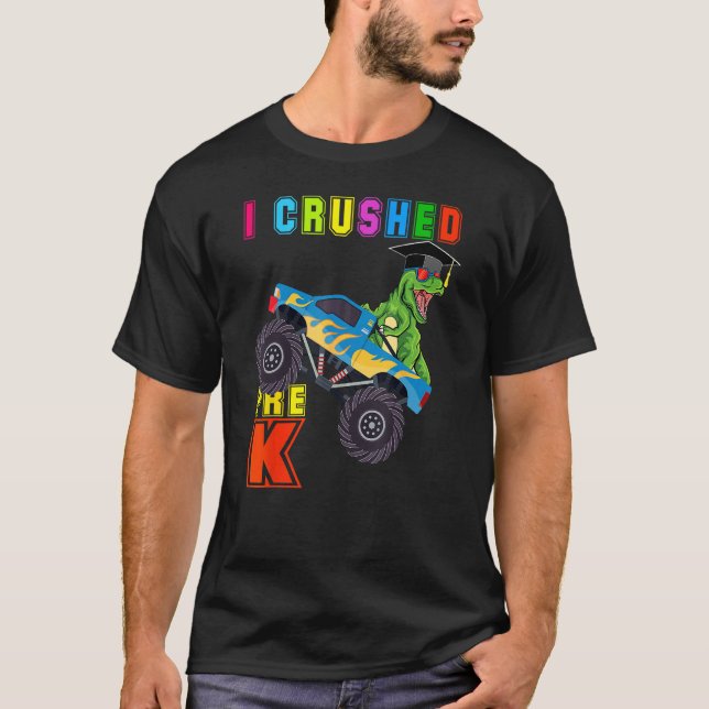 Camiseta I Crushed Pre K T Rex Monster Truck Graduation Cap (Frente)