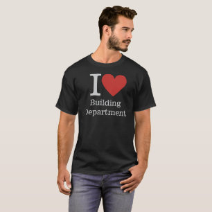 Camiseta I ❤️ Departamento de Construção para Funcionários 