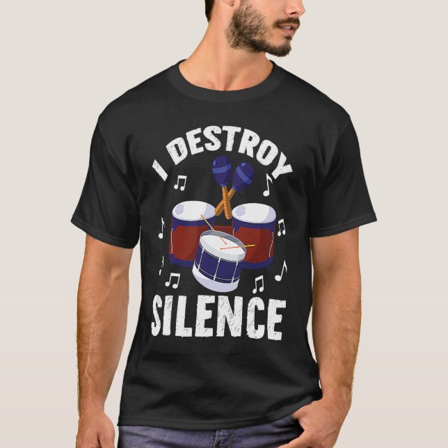 Camiseta I Destroy Silence Drums Percussionist (Frente)