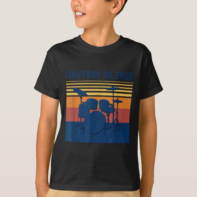 Camiseta I Destroy Silence Drums Youth Funny Drumming Quote (Frente)