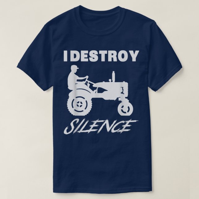 Camiseta I Destroy Silence Funny Farmer New Year 2022  (Frente do Design)