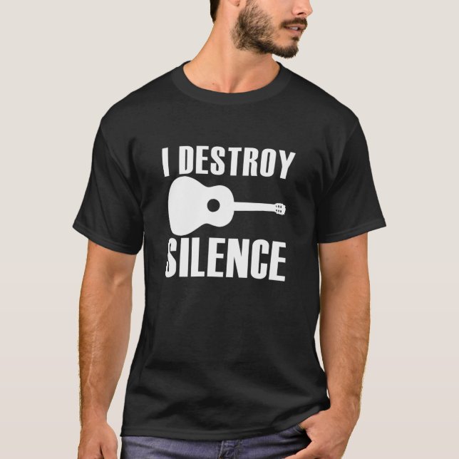 Camiseta I Destroy Silence Guitar Guitarist Men Women Guita (Frente)